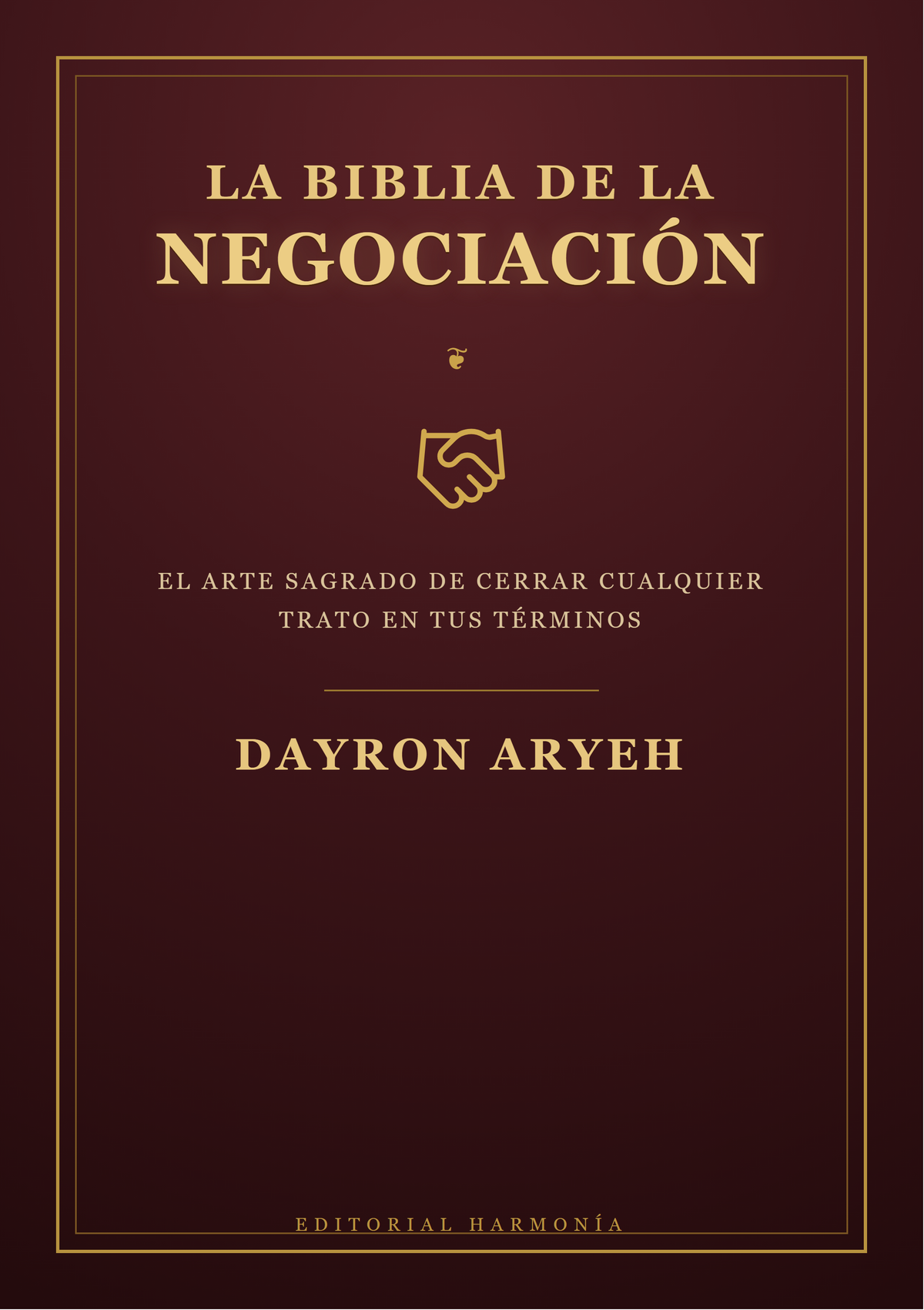 La Biblia de la Negociación